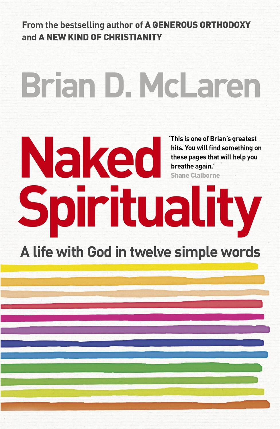 Cover: 9780340995464 | Naked Spirituality | A Life with God in Twelve Simple Words | McLaren