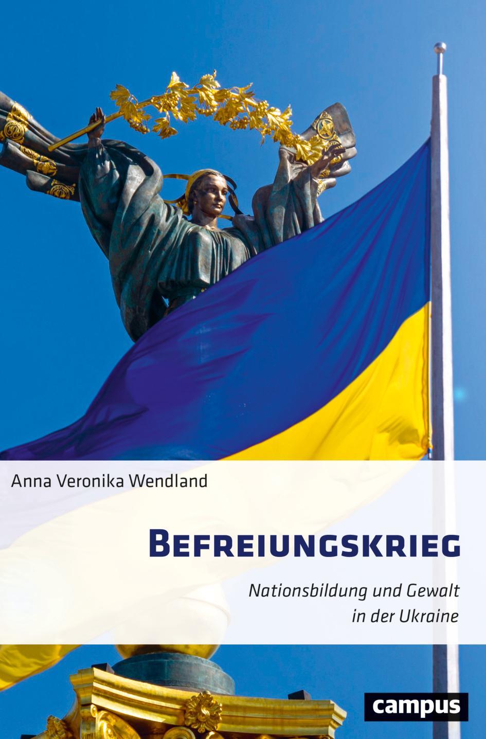 Cover: 9783593517483 | Befreiungskrieg | Nationsbildung und Gewalt in der Ukraine | Wendland