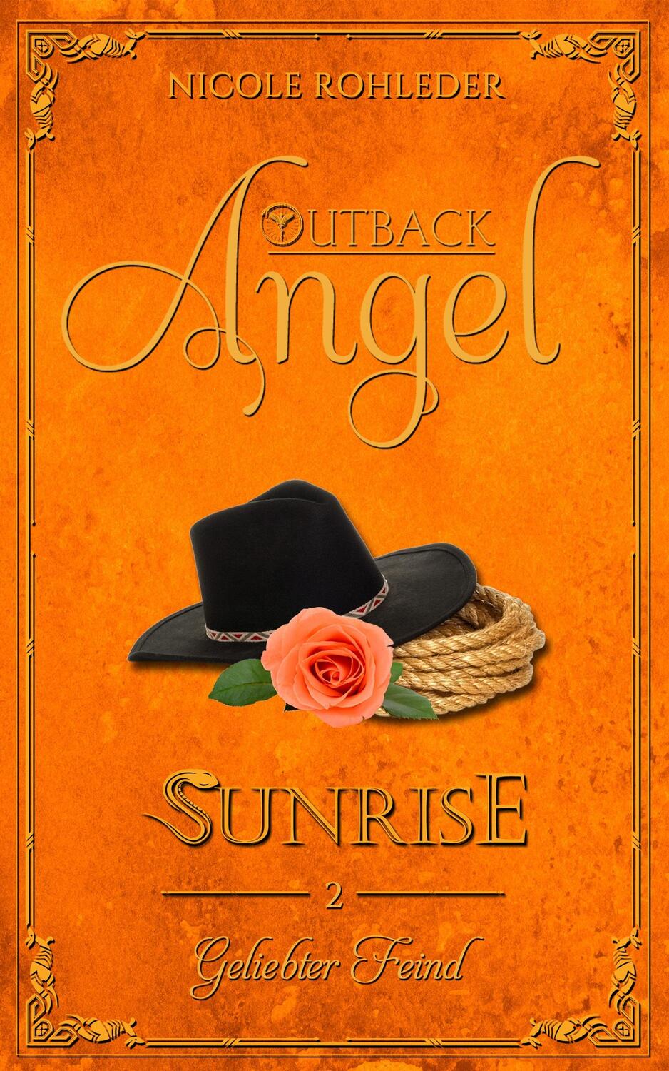 Cover: 9783966985826 | Outback Angel - Sunrise - | Band 2: Geliebter Feind | Nicole Rohleder