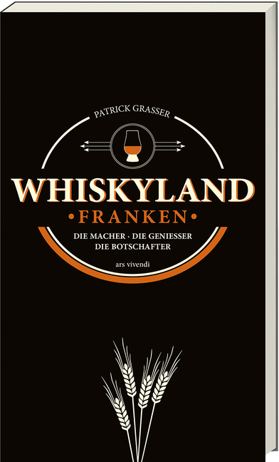Cover: 9783869138428 | Whiskyland Franken | Die Macher. Die Genießer. Die Botschafter | Buch