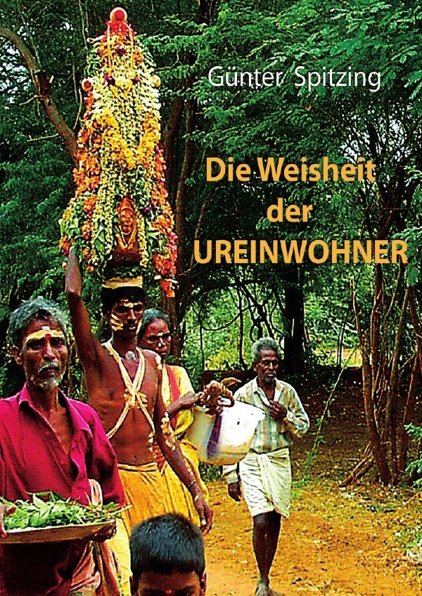 Cover: 9783745005264 | Die Weisheit der Ureinwohner | Günter Spitzing | Taschenbuch | epubli