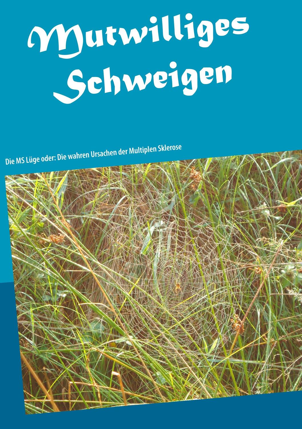 Cover: 9783748109761 | Mutwilliges Schweigen | Susanne Adrian | Taschenbuch | 2018