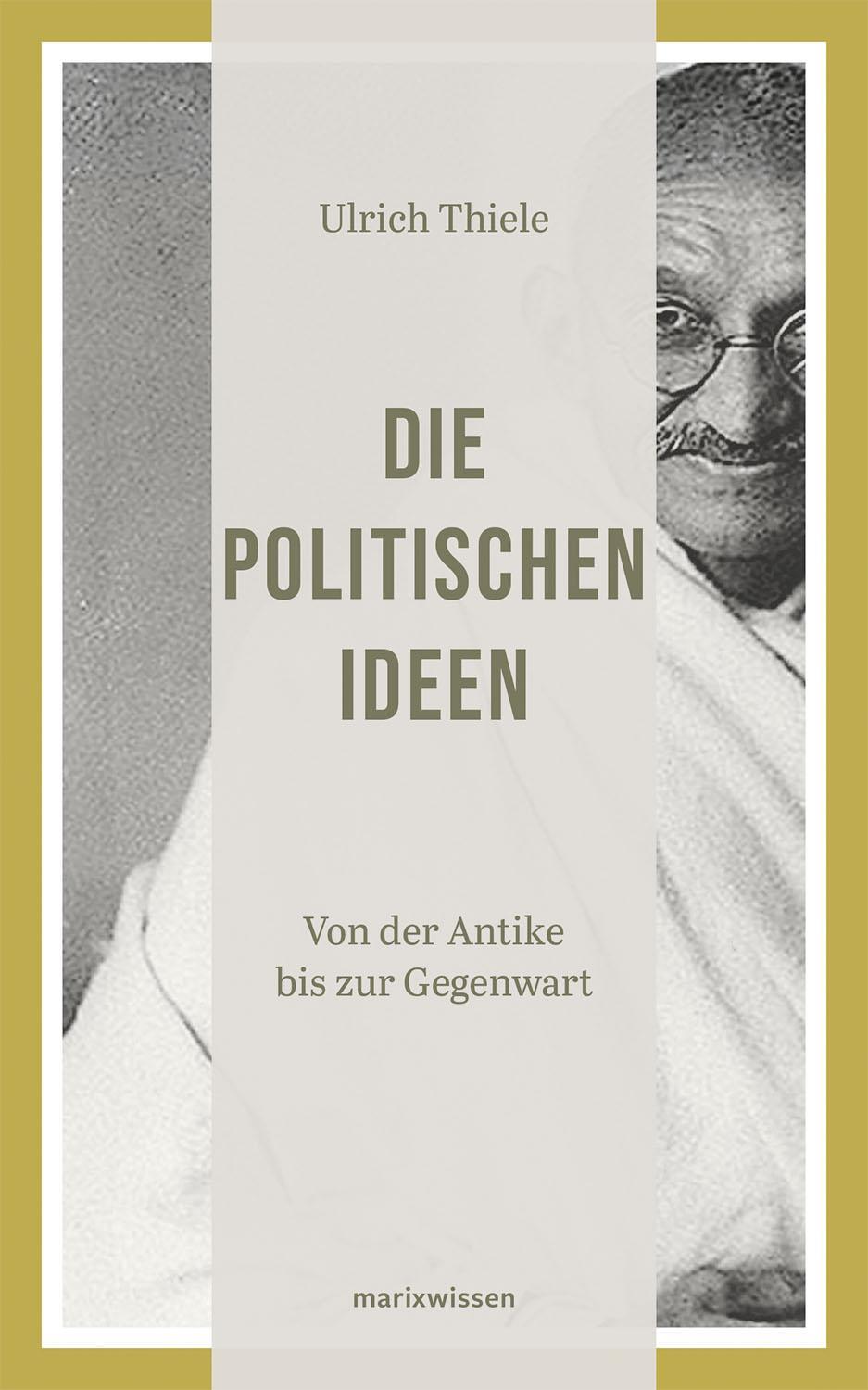 Cover: 9783865399397 | Die politischen Ideen | Von der Antike bis zur Gegenwart | Thiele