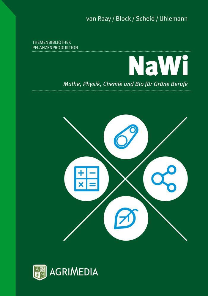 Cover: 9783862631162 | NaWi | Mathe, Physik, Chemie und Bio für Grüne Berufe | Raay (u. a.)
