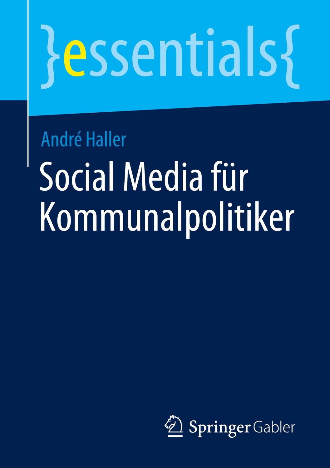 Cover: 9783658336295 | Social Media für Kommunalpolitiker | André Haller | Taschenbuch