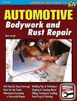 Cover: 9781932494976 | Automotive Bodywork and Rust Repair | Matt Joseph | Taschenbuch | 2009