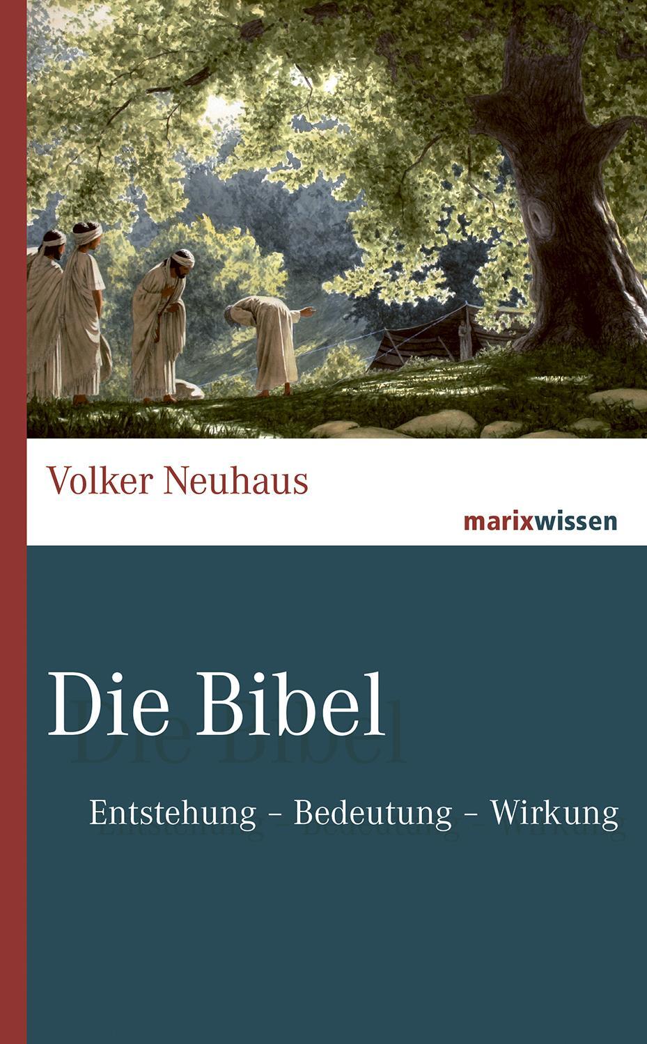 Cover: 9783737411103 | Die Bibel | Entstehung - Bedeutung- Wirkung | Volker Neuhaus | Buch