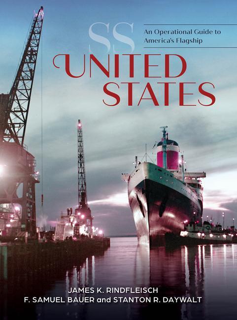 Cover: 9780764366550 | SS United States | An Operational Guide to America's Flagship | Buch