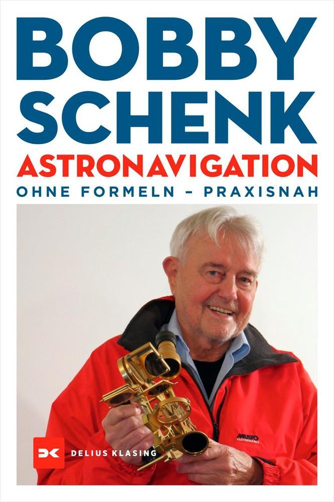 Cover: 9783667125255 | Astronavigation | ohne Formeln - praxisnah | Bobby Schenk | Buch