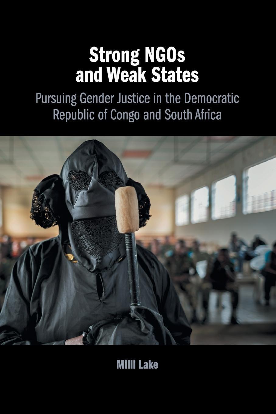 Cover: 9781108410588 | Strong NGOs and Weak States | Milli May Lake | Taschenbuch | Paperback