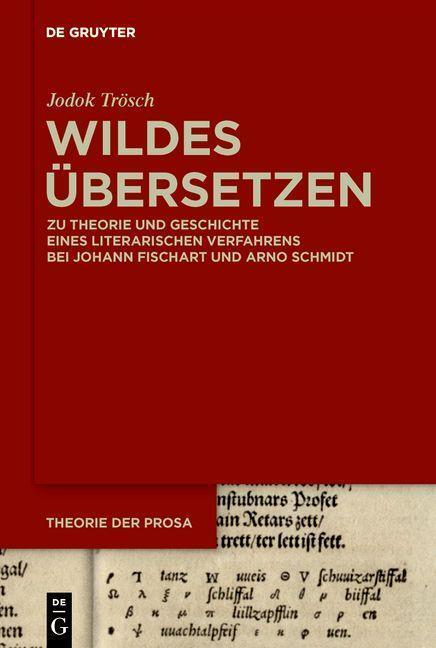 Cover: 9783110998597 | Wildes Übersetzen | Jodok Trösch | Buch | Theorie der Prosa | Deutsch