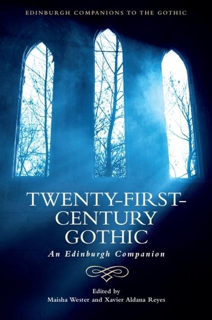 Cover: 9781474440936 | Twenty-First-Century Gothic | An Edinburgh Companion | Wester (u. a.)