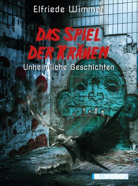 Cover: 9783852536620 | Das Spiel der Krähen | Unheimliche Geschichten | Elfriede Wimmer