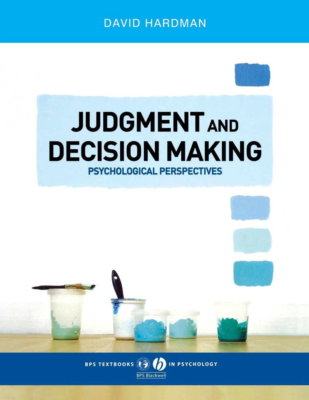 Cover: 9781405123983 | Judgment and Decision Making | Psychological Perspectives | Hardman