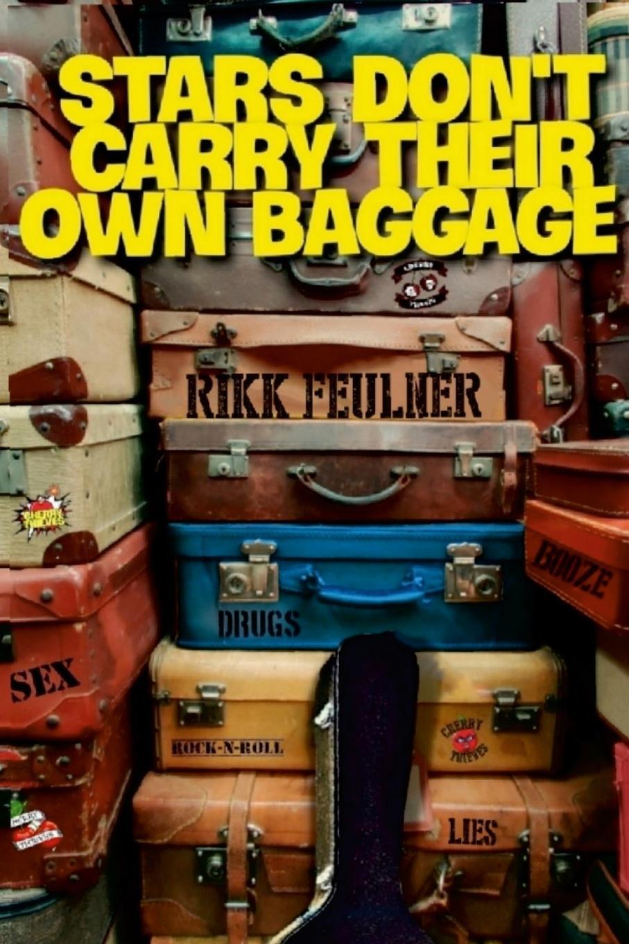 Cover: 9781387571567 | Stars Don't Carry Their Own Baggage | Rikk Feulner | Taschenbuch