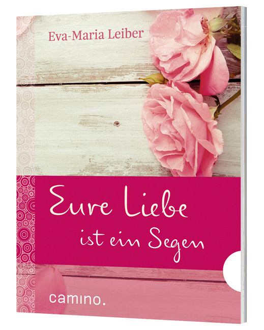 Cover: 9783460500242 | Eure Liebe ist ein Segen | Eva-Maria Leiber | Broschüre | 32 S. | 2016