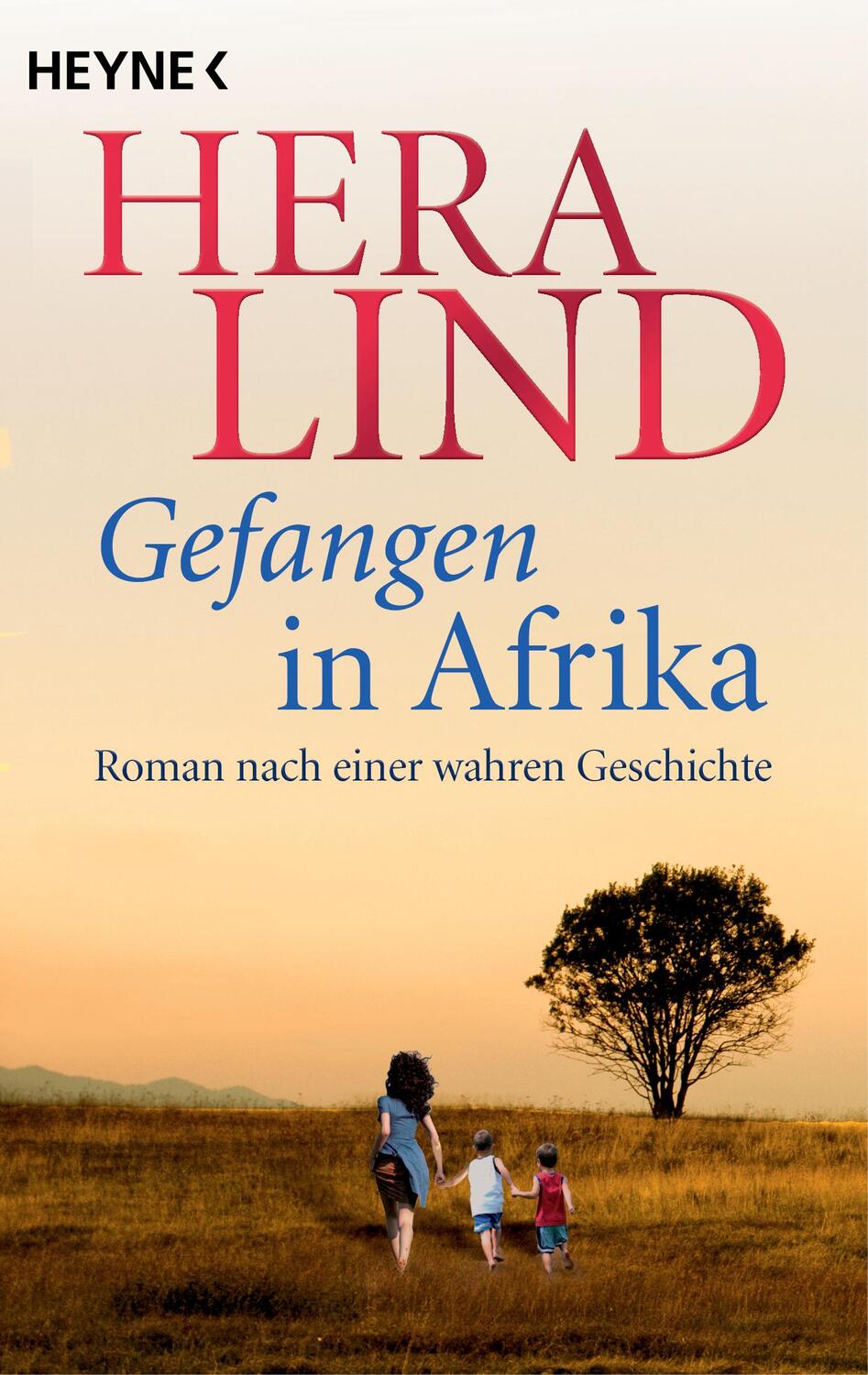Cover: 9783453428218 | Gefangen in Afrika | Roman nach einer wahren Geschichte | Hera Lind