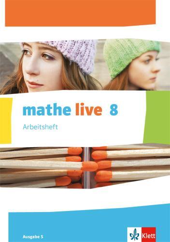 Cover: 9783127207460 | Mathe live. Arbeitsheft mit Lösungsheft. 8. Schuljahr. Ausgabe S