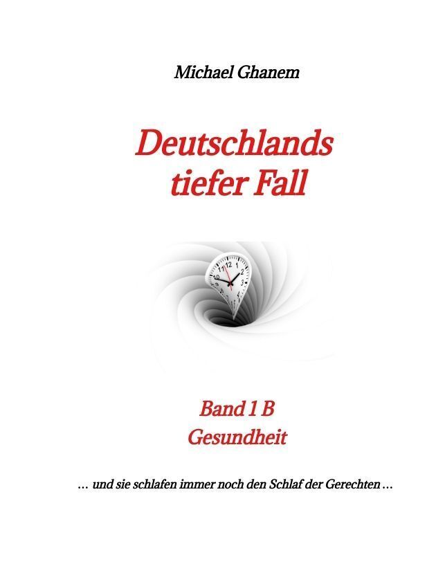 Cover: 9783347922969 | Deutschlands tiefer Fall | Michael Ghanem | Taschenbuch | Deutsch