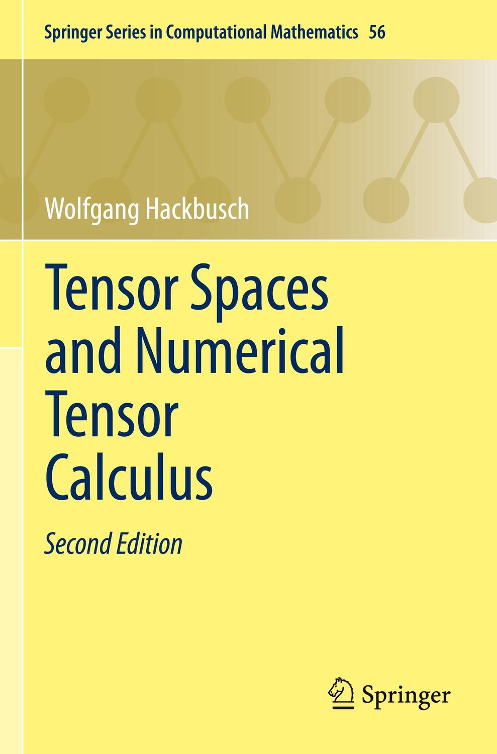 Cover: 9783030355562 | Tensor Spaces and Numerical Tensor Calculus | Wolfgang Hackbusch