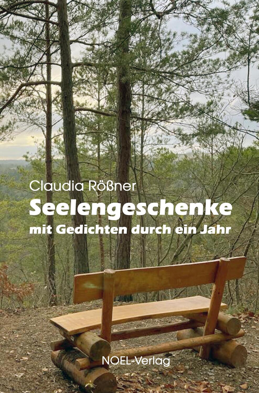 Cover: 9783967531084 | Seelengeschenke | mit Gedichten durch ein Jahr | Claudia Rößner | Buch