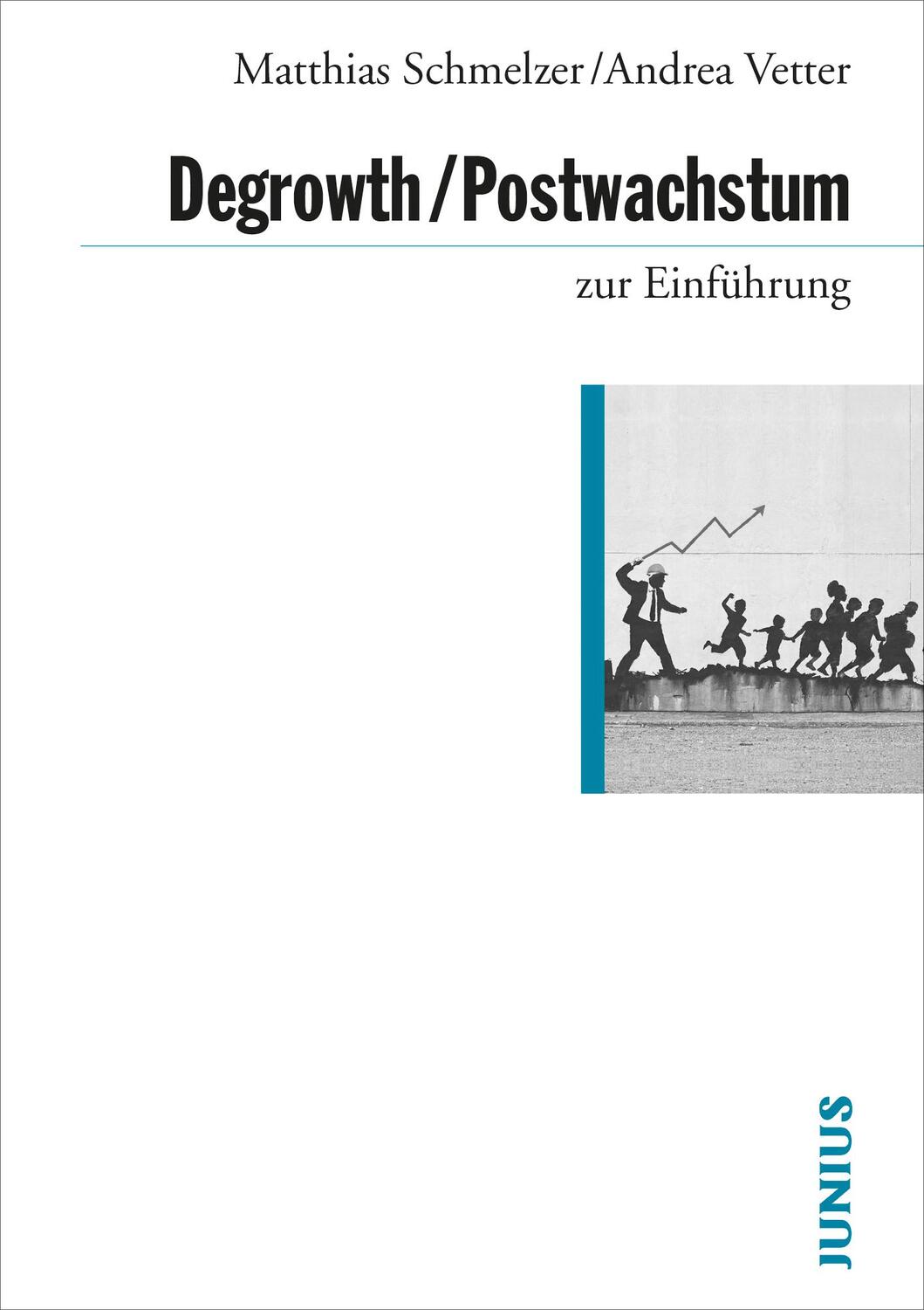 Cover: 9783960603078 | Degrowth / Postwachstum zur Einführung | Matthias Schmelzer (u. a.)