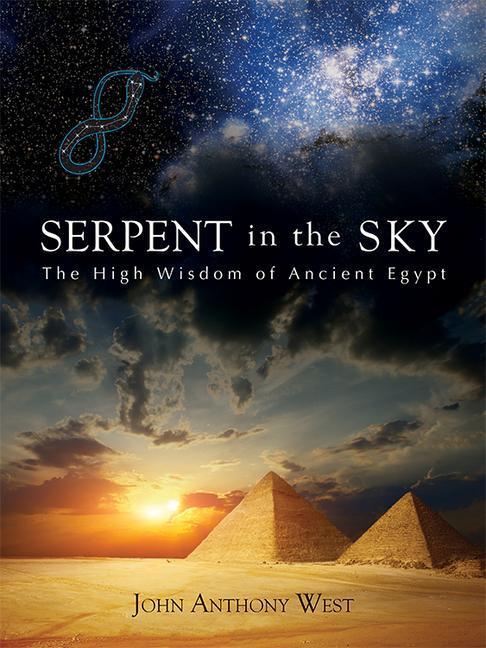 Cover: 9780835606912 | Serpent in the Sky: The High Wisdom of Ancient Egypt | West | Buch