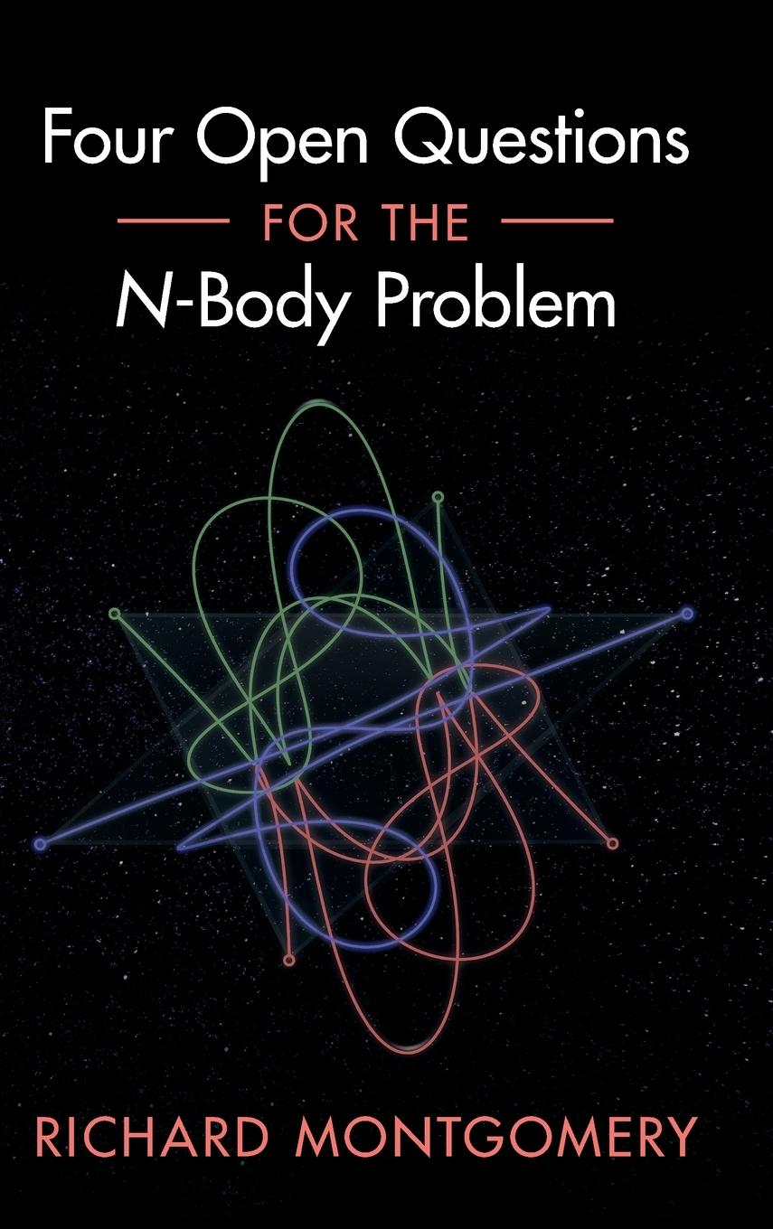 Cover: 9781009200585 | Four Open Questions for the N-Body Problem | Richard Montgomery | Buch