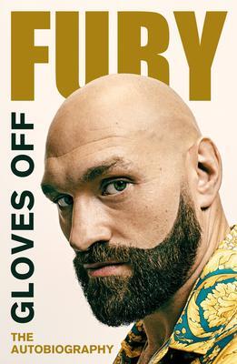 Cover: 9781529199369 | Gloves Off | Tyson Fury Autobiography | Tyson Fury | Taschenbuch