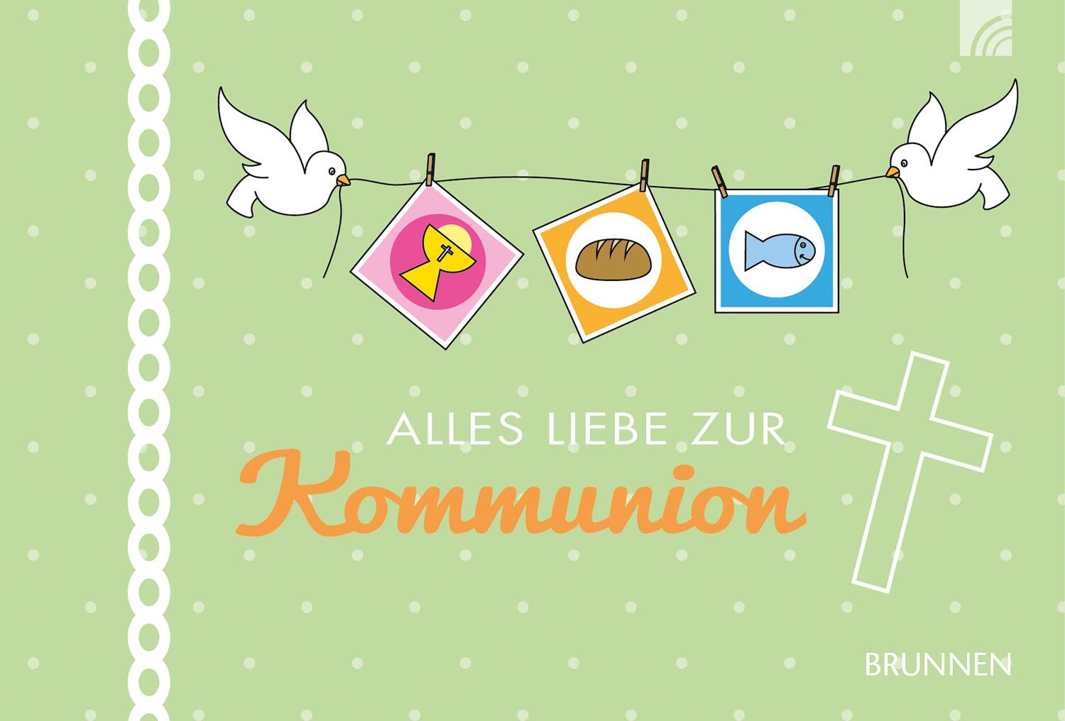 Cover: 9783765530418 | Alles Liebe zur Kommunion | Irmtraut Fröse-Schreer | Buch | Deutsch