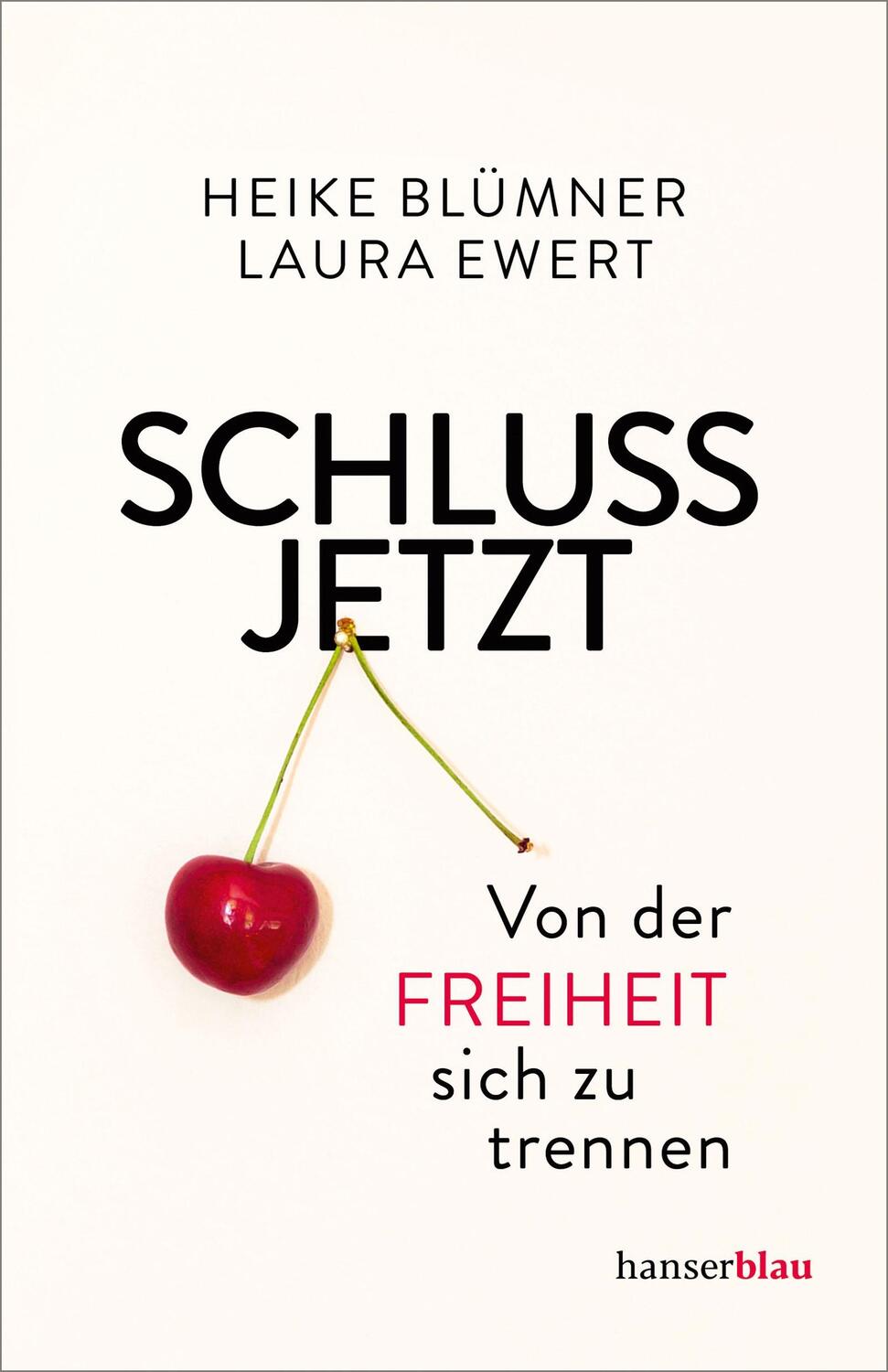 Cover: 9783446261976 | Schluss jetzt | Von der Freiheit, sich zu trennen | Blümner (u. a.)