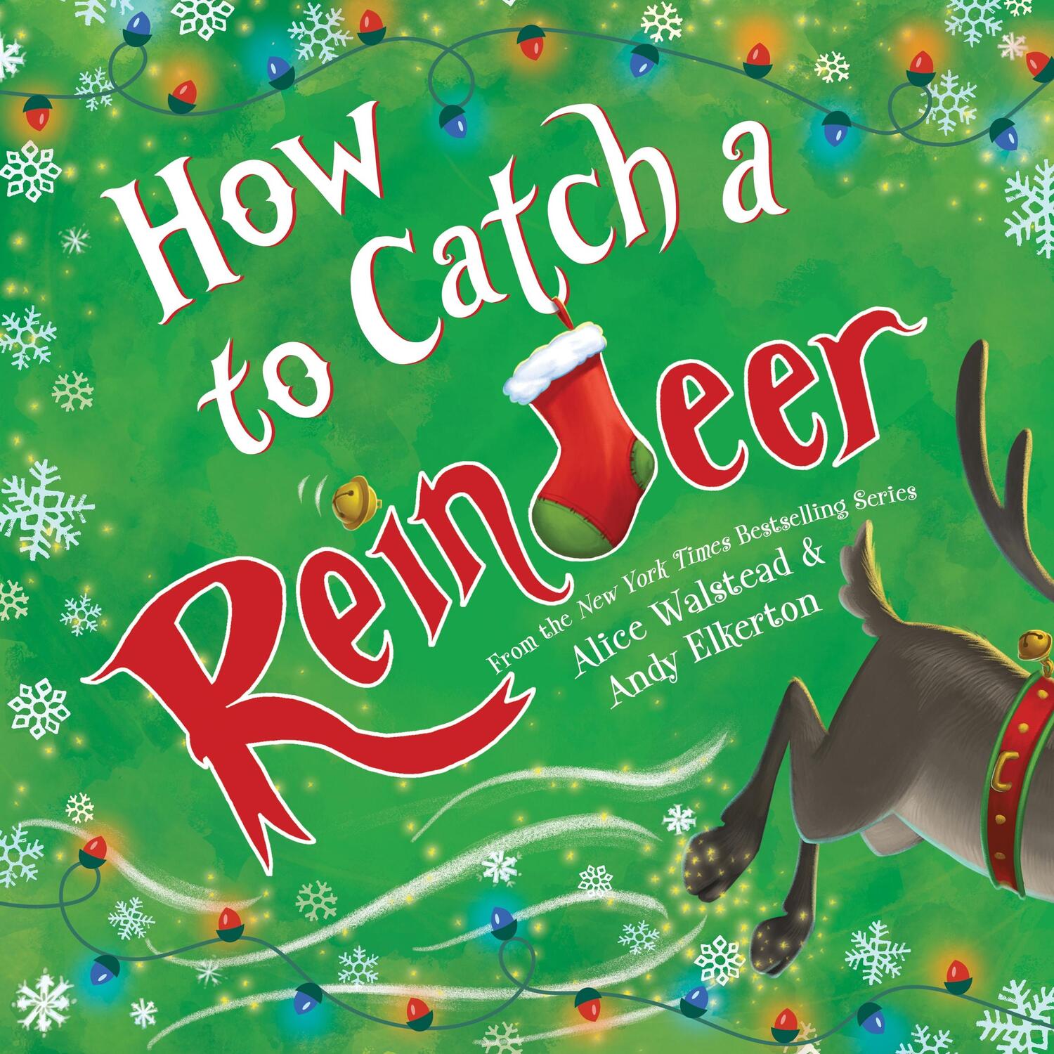 Cover: 9781728276137 | How to Catch a Reindeer | Alice Walstead | Buch | Gebunden | Englisch