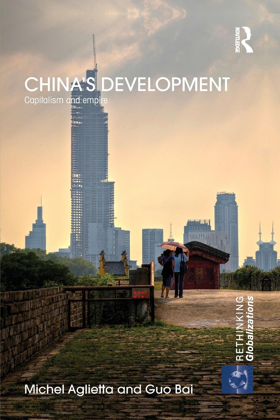 Cover: 9781138851269 | China's Development | Capitalism and Empire | Michel Aglietta (u. a.)