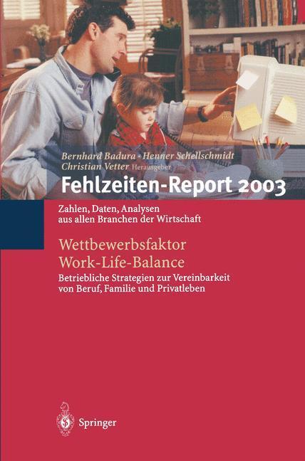 Cover: 9783540403104 | Fehlzeiten-Report 2003 | Bernhard Badura (u. a.) | Taschenbuch | xi