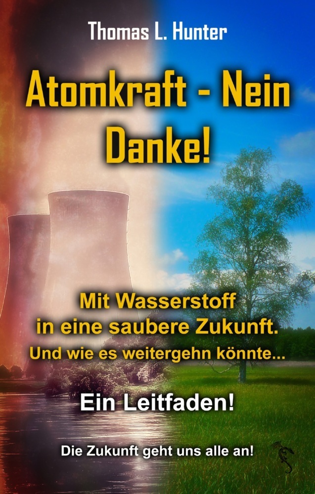 Cover: 9783985517725 | Atomkraft - Nein Danke! Mit Wasserstoff in eine saubere Zukunft | Buch