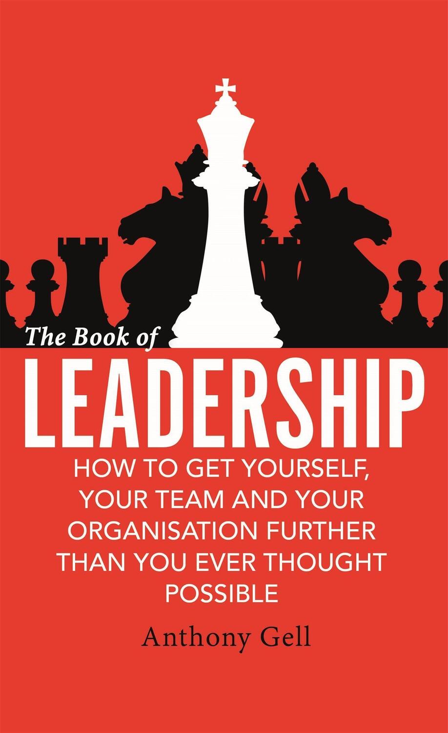 Cover: 9780349403403 | The Book of Leadership | Anthony Gell | Taschenbuch | Englisch | 2014