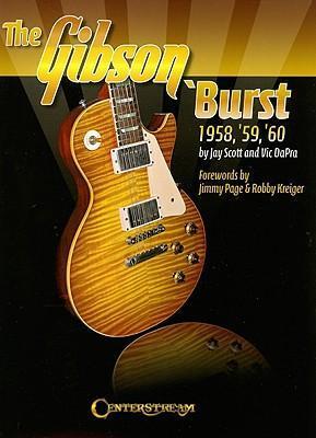 Cover: 9781574242034 | The Gibson 'Burst: 1958, '59, '60 | Jay Scott (u. a.) | Taschenbuch