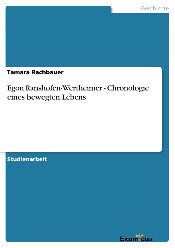 Cover: 9783656994398 | Egon Ranshofen-Wertheimer - Chronologie eines bewegten Lebens | Buch