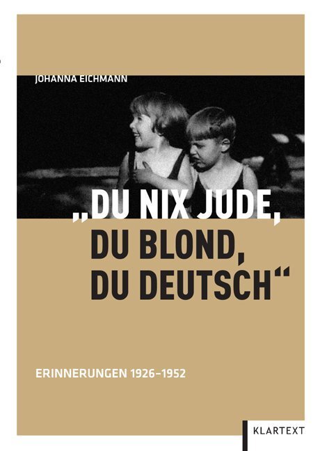 Cover: 9783837505191 | "Du nix Jude, du blond, du deutsch" | Erinnerungen 1926-1952 | Buch