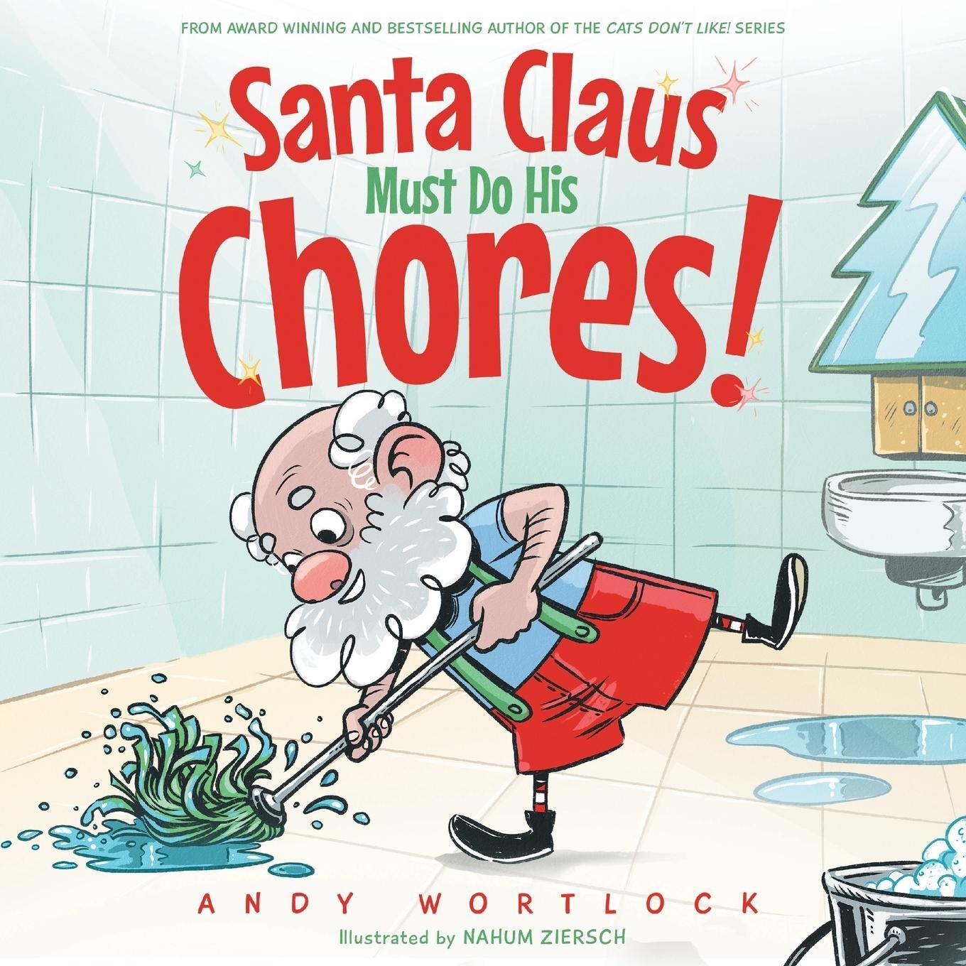 Cover: 9780992426682 | Santa Claus Must Do His Chores! | Andy Wortlock | Taschenbuch | 2023