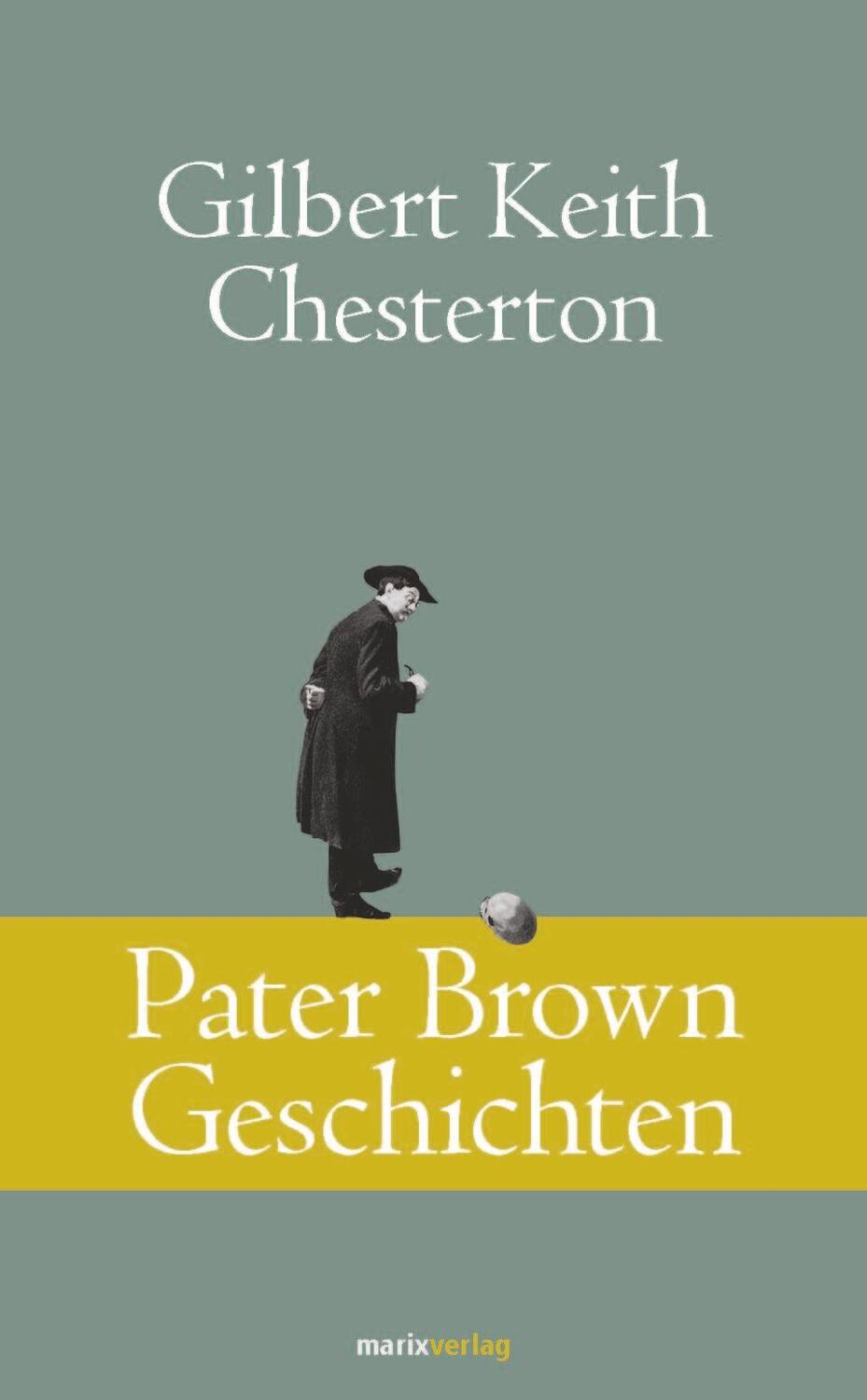 Cover: 9783737409544 | Pater Brown Geschichten | Gilbert Keith Chesterton | Buch | Deutsch