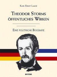 Cover: 9783804212657 | Theodor Storms öffentliches Wirken | Eine politische Biografie | Laage