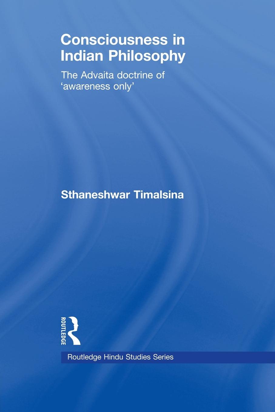 Cover: 9780415762236 | Consciousness in Indian Philosophy | Sthaneshwar Timalsina | Buch