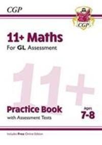 Cover: 9781789081565 | 11+ GL Maths Practice Book & Assessment Tests - Ages 7-8 (with...