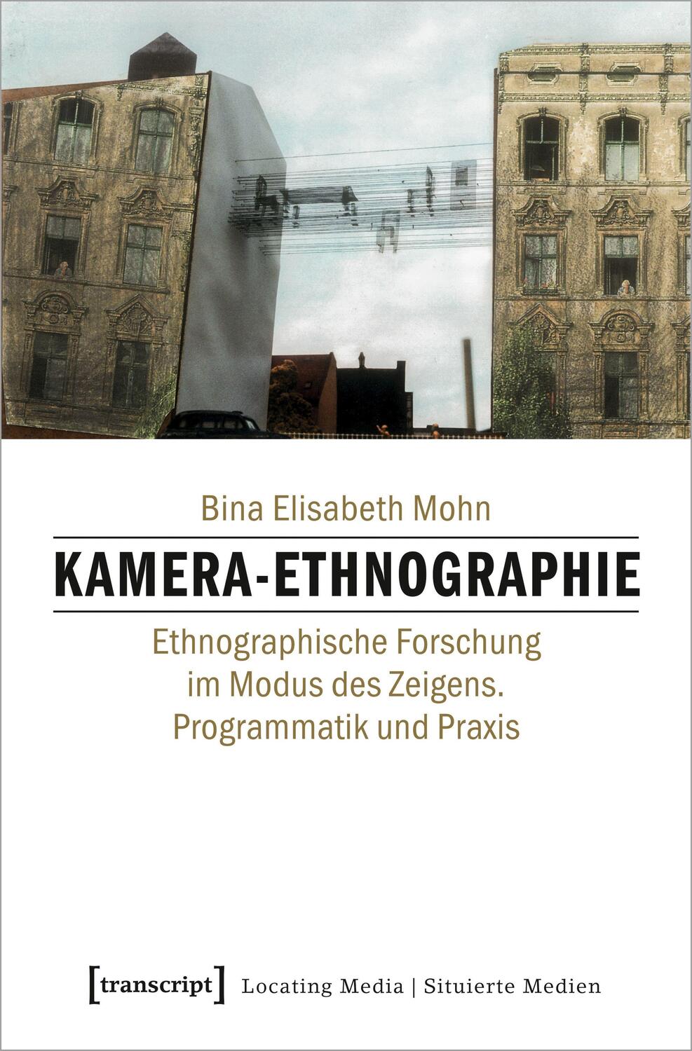 Cover: 9783837635317 | Kamera-Ethnographie | Bina Elisabeth Mohn | Taschenbuch | 230 S.