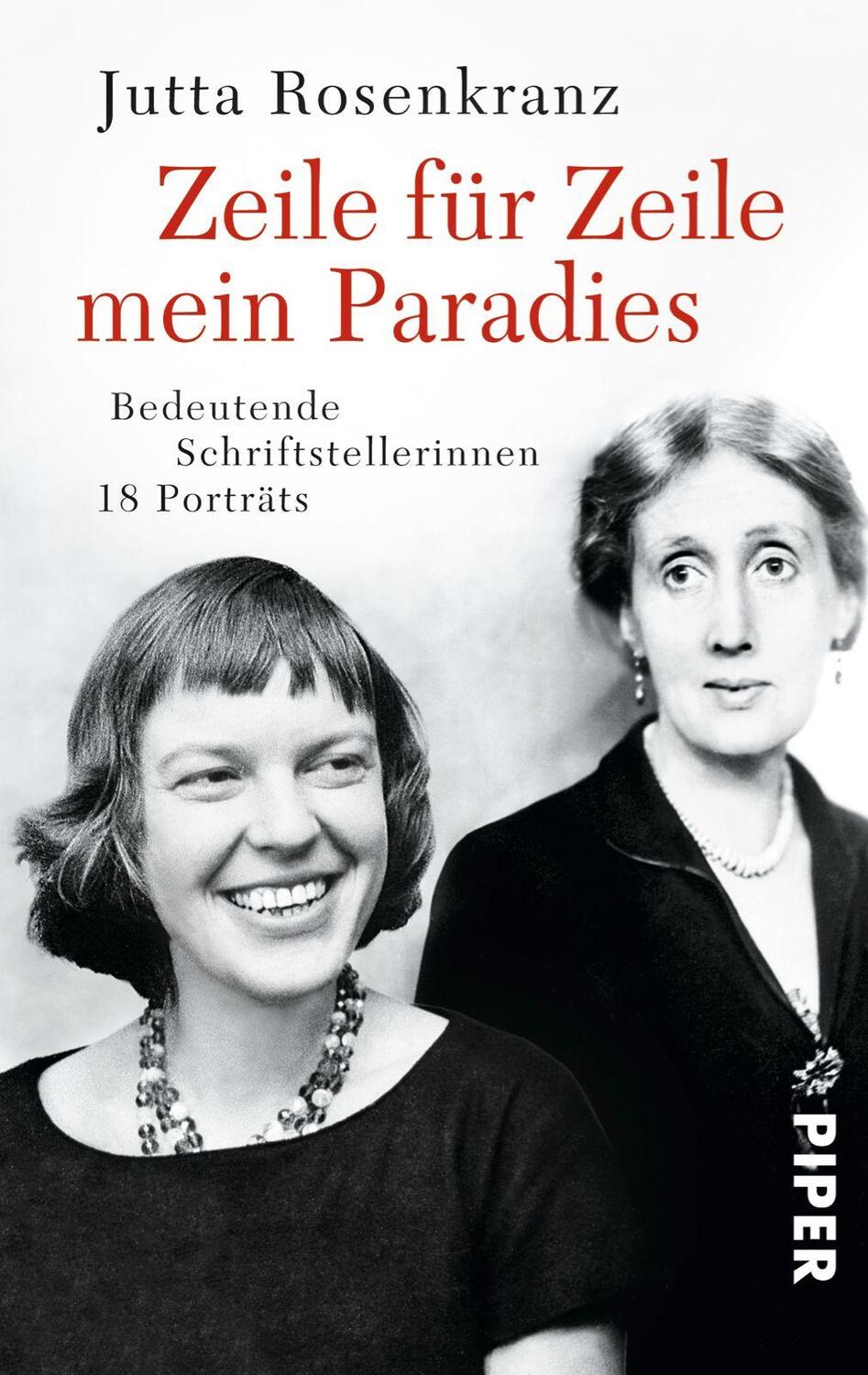Cover: 9783492305150 | Zeile für Zeile mein Paradies | Bedeutende Schriftstellerinnen | Buch