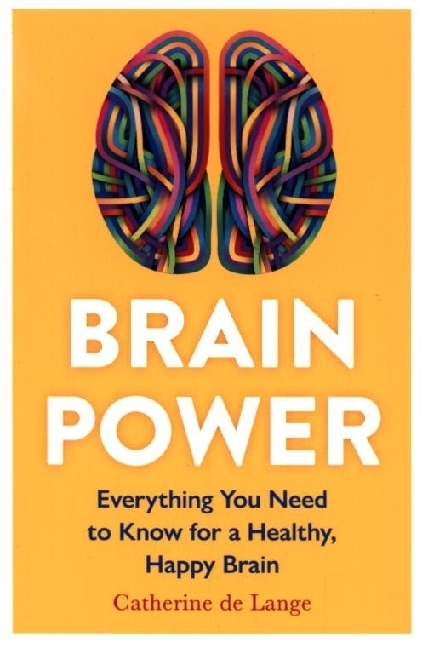 Cover: 9781789296471 | Brain Power | Everything You Need to Know for a Healthy, Happy Brain