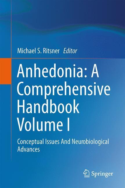 Cover: 9789401785907 | Anhedonia: A Comprehensive Handbook Volume I | Michael S. Ritsner