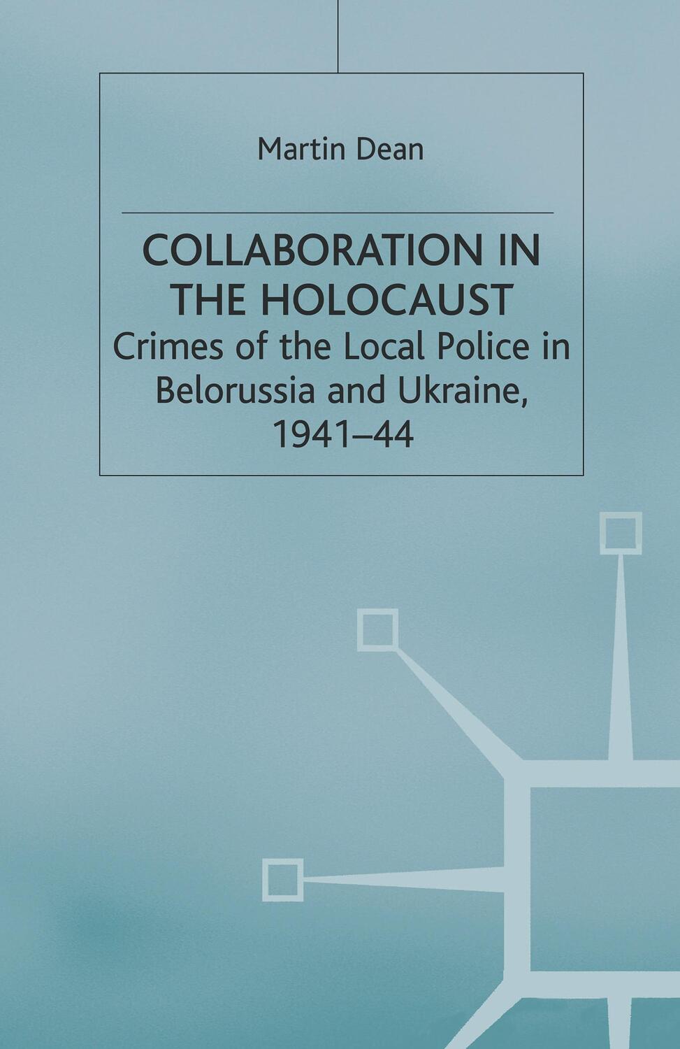 Cover: 9780333688922 | Collaboration in the Holocaust | M. Dean | Buch | Englisch | 1999