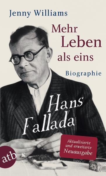 Cover: 9783746670898 | Mehr Leben als eins | Hans Fallada. Biographie | Jenny Williams | Buch